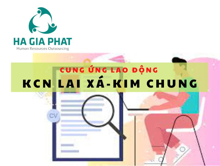 Dịch vụ Cung ứng lao động KCN Lai Xá - Kim Chung