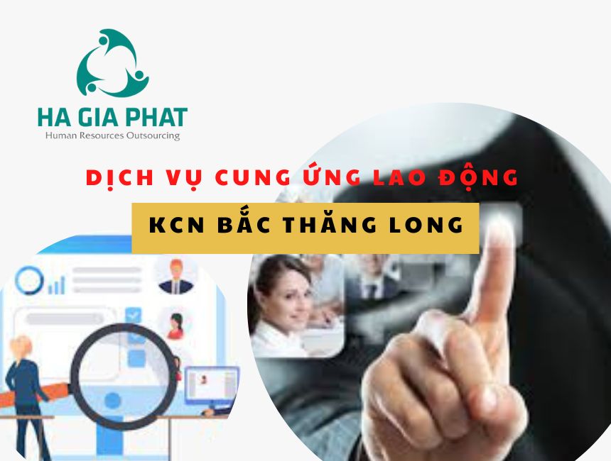 cung ứng lao động KCN Bắc Thăng Long