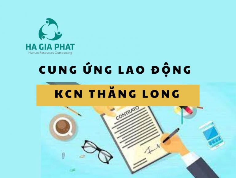 cung ứng lao động KCN Thăng Long Liên Minh Hà Nội B