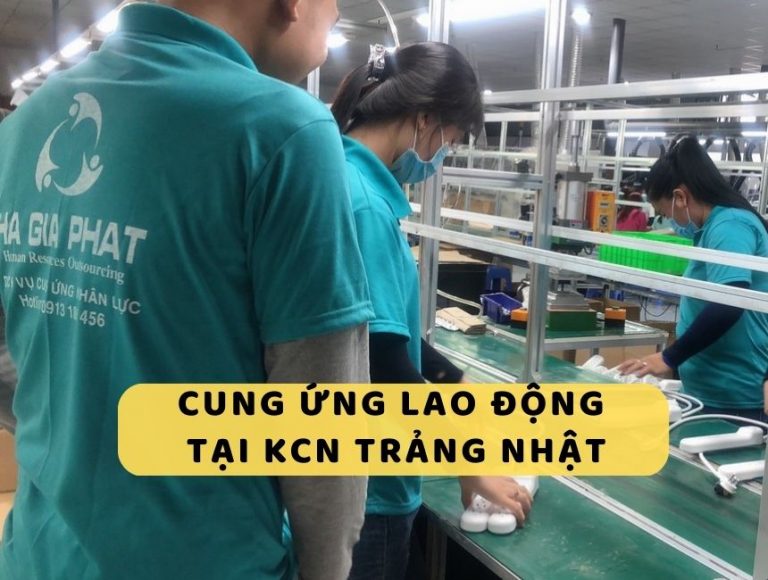 Dịch vụ cung ứng lao động KCN Trảng Nhật tại Quảng Nam