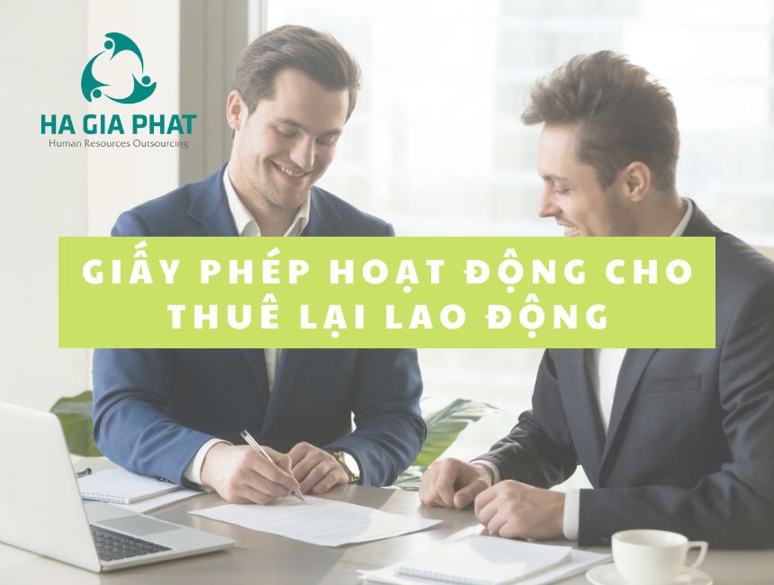 Giấy phép hoạt động cho thuê lại lao động của Hà Gia Phát