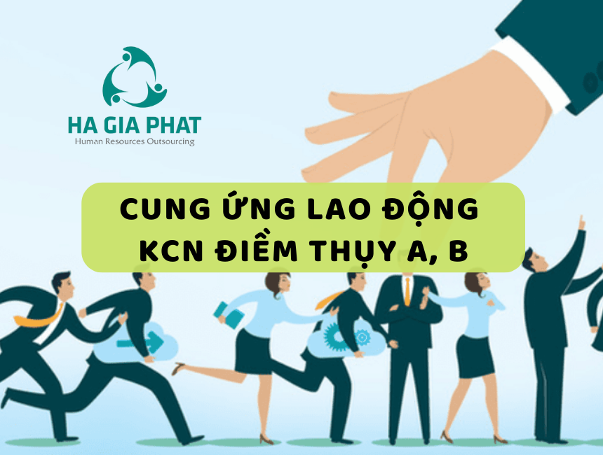 Dịch vụ cung ứng lao động KCN Điềm Thuỵ A, B