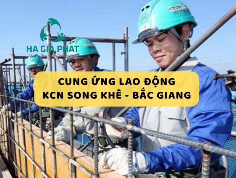 cung ứng lao động KCN Song Khê