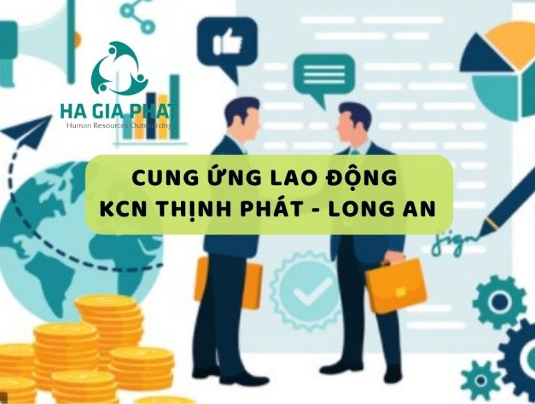 cung ứng lao động KCN Thịnh Phát