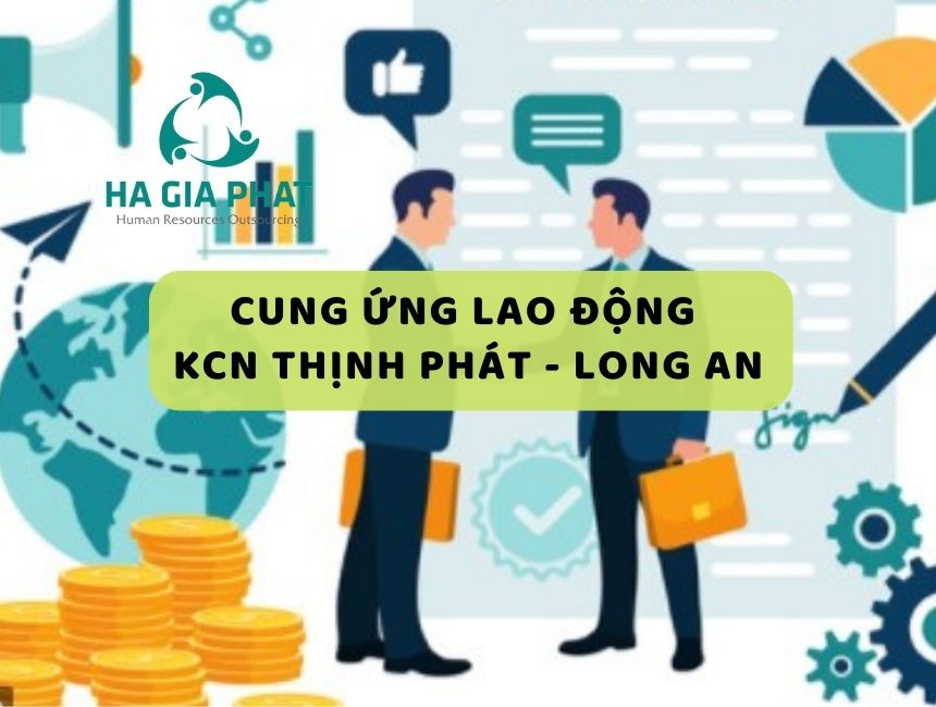 cung ứng lao động KCN Thịnh Phát