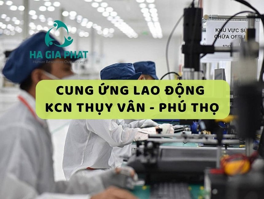 cung ứng lao động KCN Thụy Vân