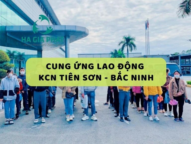 cung ứng lao động KCN Tiên Sơn