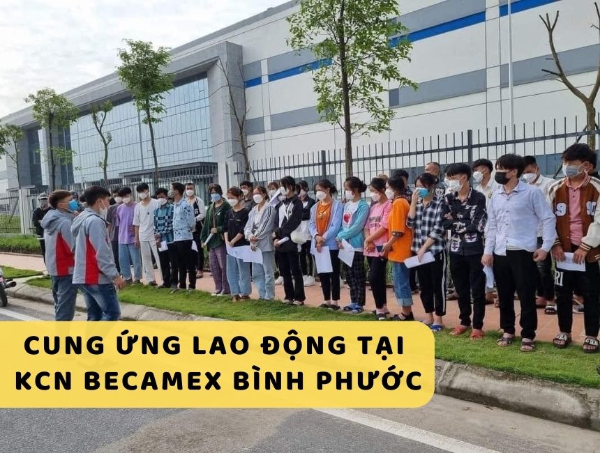 Cung ứng lao động tại KCN Bcamex Bình Phước