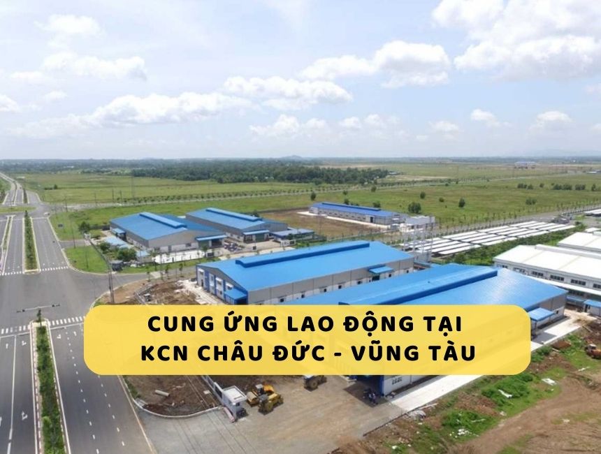 Cung ứng lao động tại KCN Châu Đức