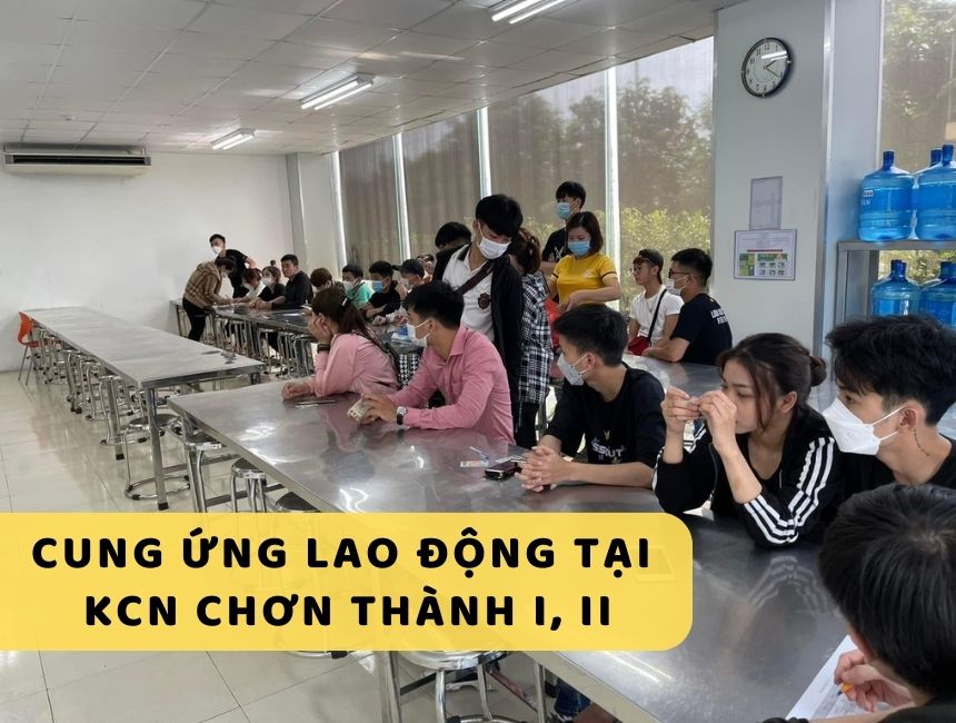 Nhà cung ứng lao động tại KCN Chơn Thành I, II