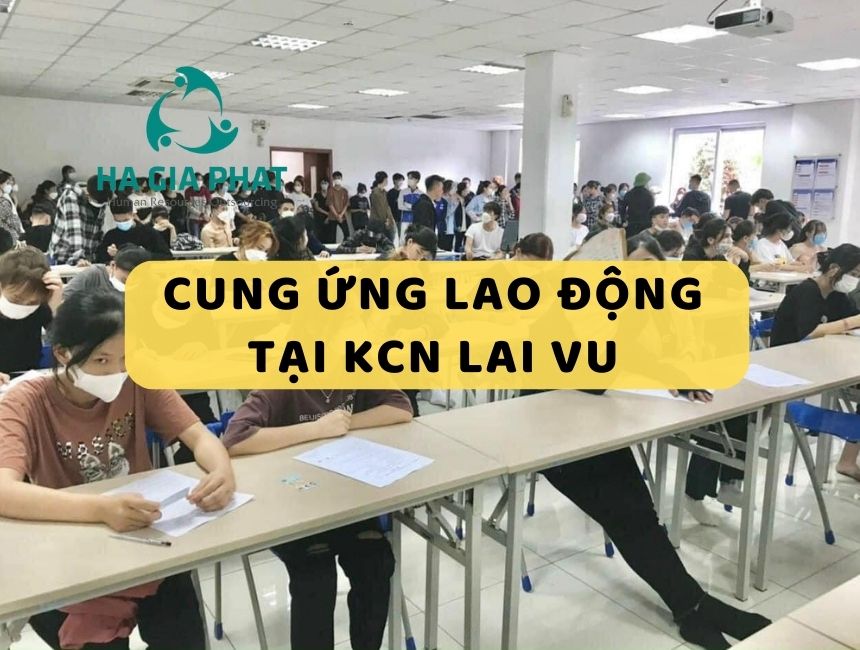 Dịch vụ cung ứng lao động tại KCN Lai Vu