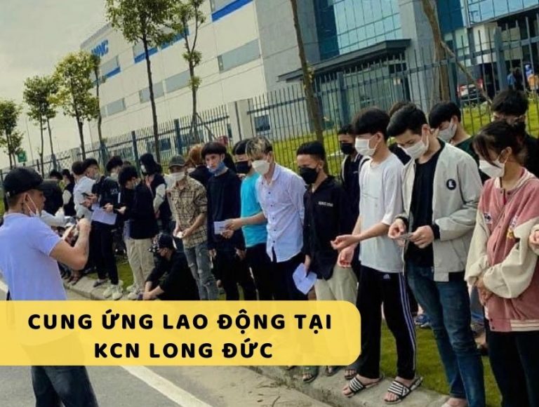 Cung ứng lao động tại KCN Long Đức