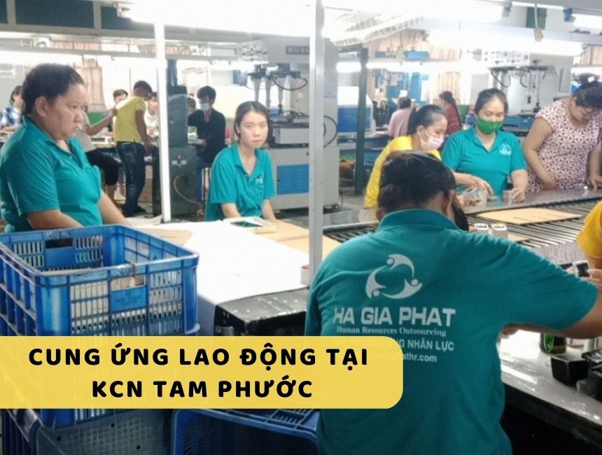 Cung ứng lao động tại KCN Tam Phước