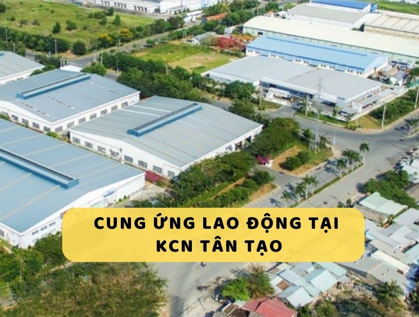 dịch vụ cung ứng lao động KCN Tân Tạo