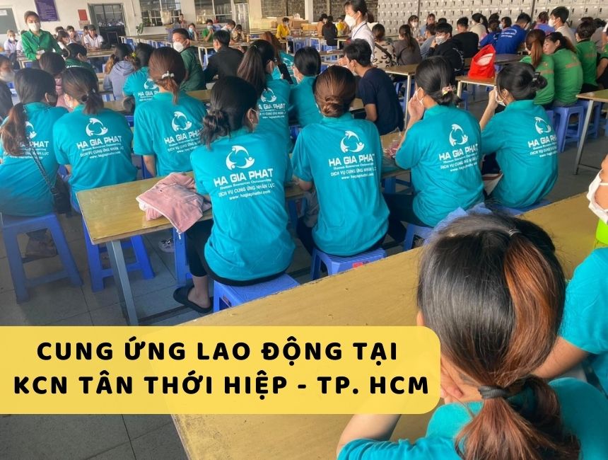 Dịch vụ cung ứng lao động tại KCN Tân Thới Hiệp