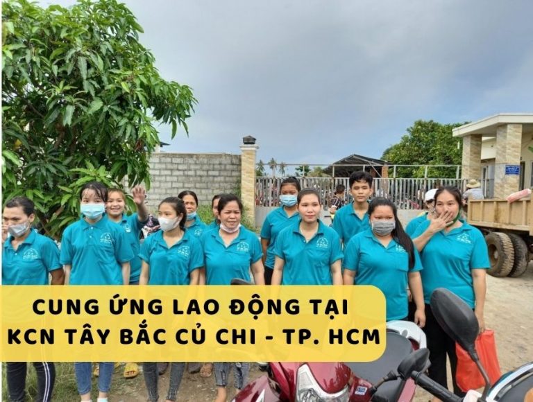 Dịch Vụ Cung Ứng Lao Động Tại KCN Tây Bắc Củ Chi