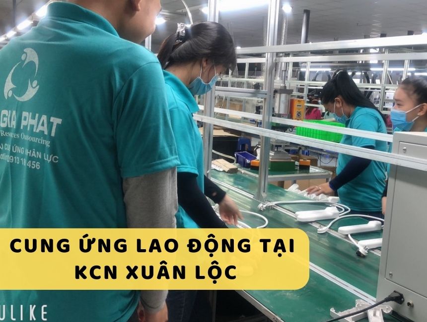 Dịch vụ cung ứng lao động tại KCN Xuân Lộc