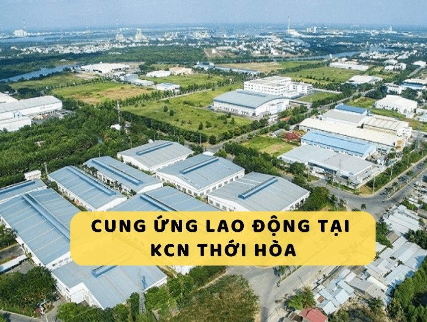 dịch vụ cung ứng lao động tại KCN Thới Hòa