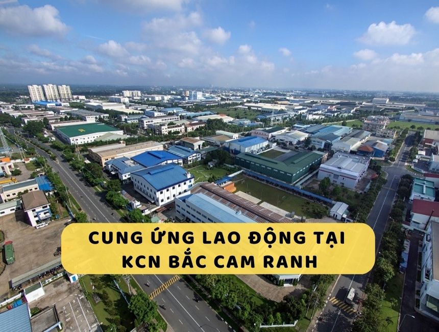 dịch vụ cung ứng lao động tại KCN Bắc Cam Ranh