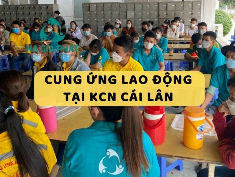 cung ứng lao động tại KCN Cái Lân