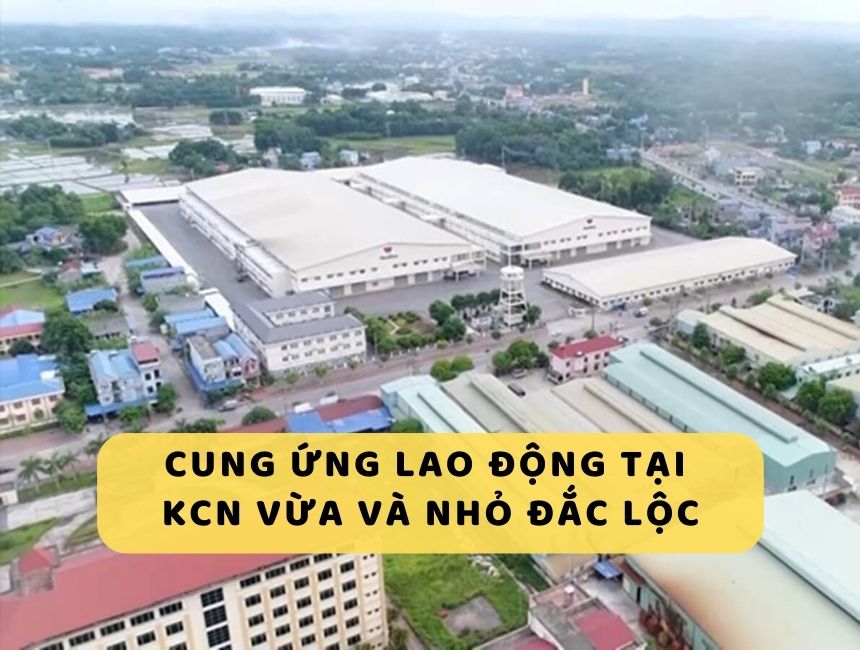 dịch vụ cung ứng lao động tại KCN Vừa Và Nhỏ Đắc Lộc