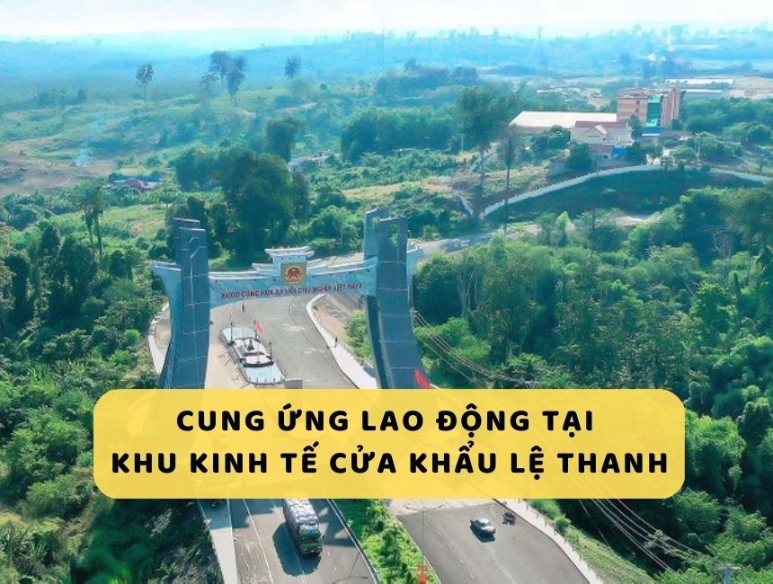 dịch vụ cung ứng lao động tại Khu kinh tế cửa khẩu Lệ Thanh