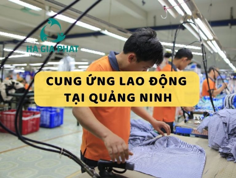 cung ứng lao động tại Quảng Ninh