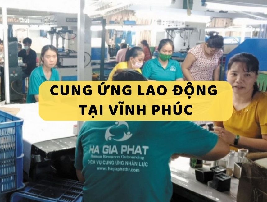 cung ứng lao động tại Vĩnh Phúc