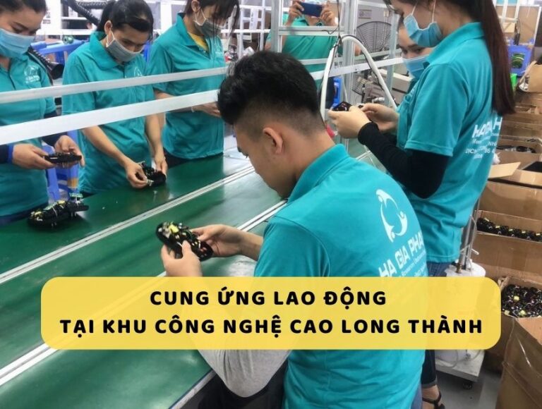 Cung ứng lao động khu công nghệ cao Long Thành