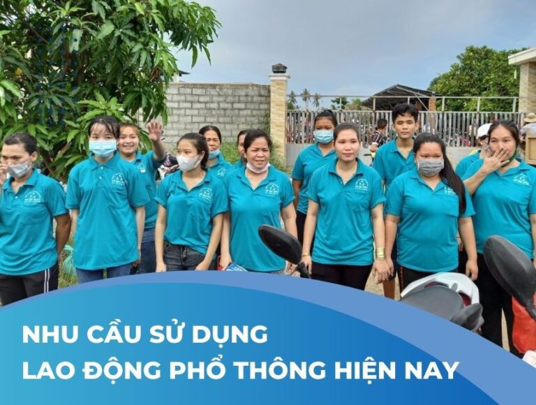 Nhu Cầu Sử Dụng Lao Động Phổ Thông Hiện Nay