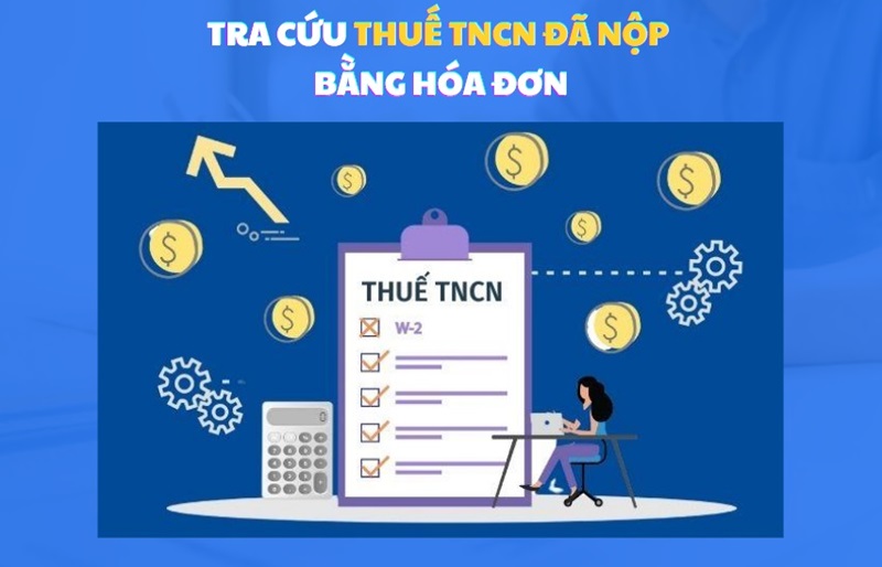 Cách tra cứu lịch sử đóng thuế thu nhập cá nhân bằng hóa đơn