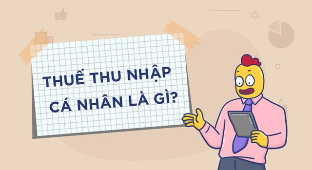 Thuế thu nhập cá nhân là thuế gì